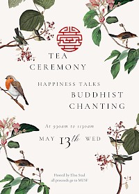 Tea Ceremony, Happiness Talks, Buddhist Chanting